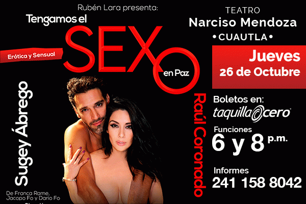 TENGAMOS EL SEXO EN PAZ, CUAUTLA